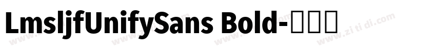 LmsljfUnifySans Bold字体转换